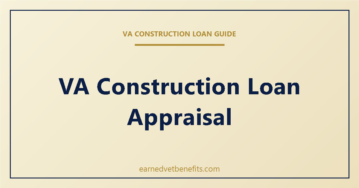 VA construction loan appraisal