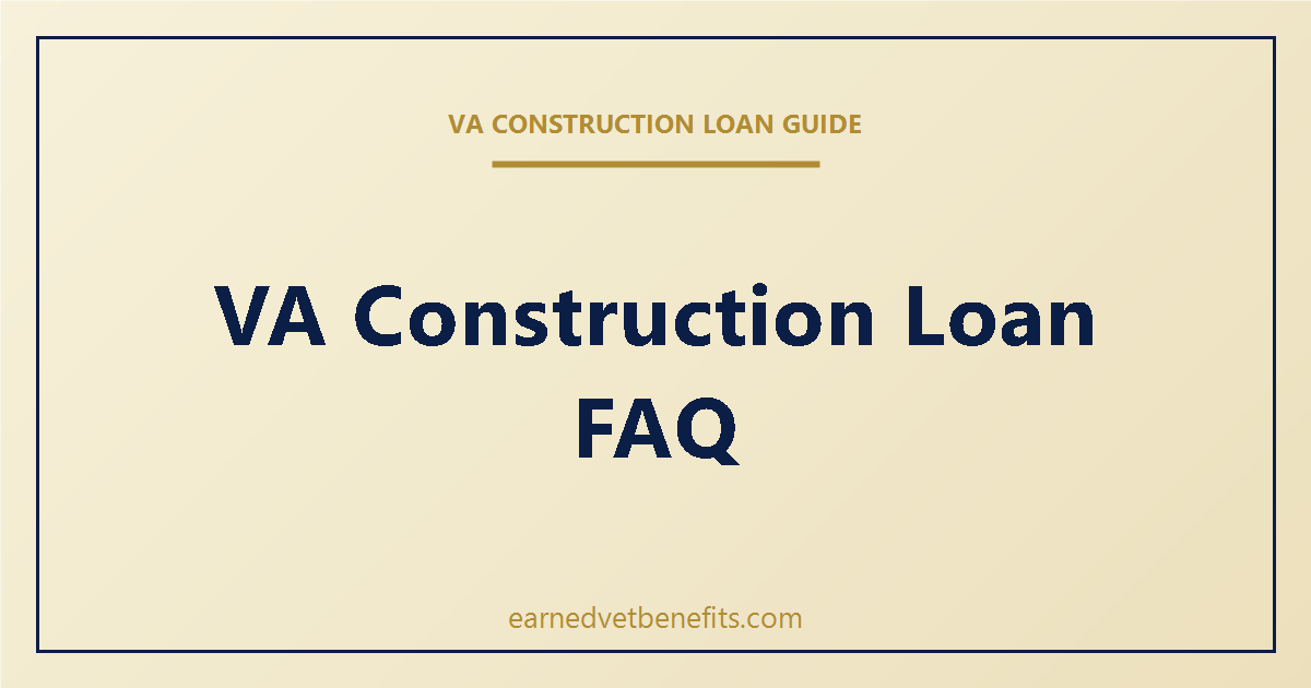 VA construction loan FAQ