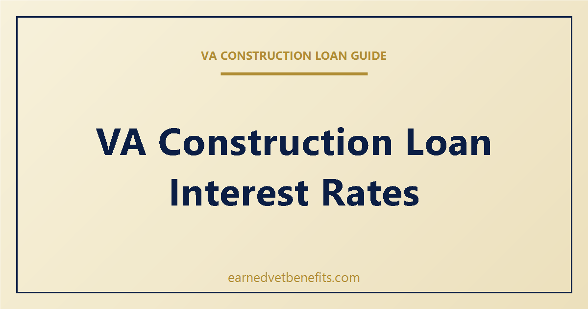 VA construction loan interest rates